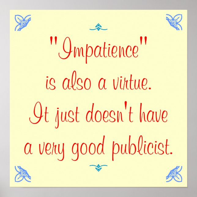 Póster A impaciência também é uma virtude... (Frente)