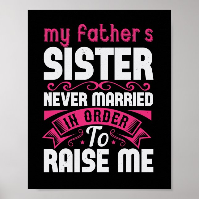 Poster A Irmã Do Meu Pai Nunca Se Casou Para Levantar (Frente)