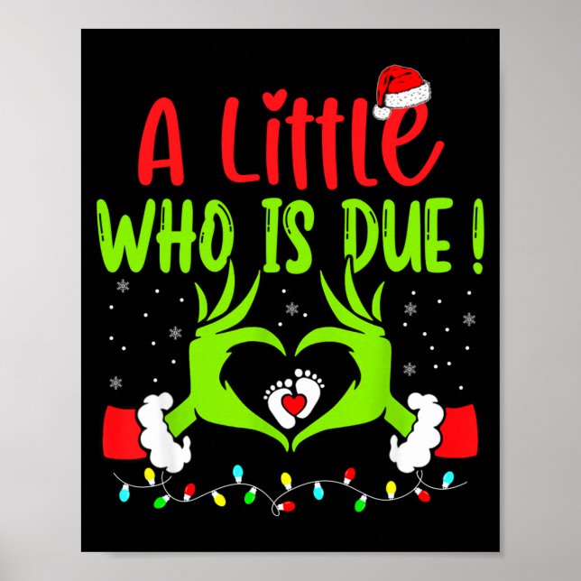 Poster A Little Who Is Due Funny Christmas Pregnancy Anno (Frente)