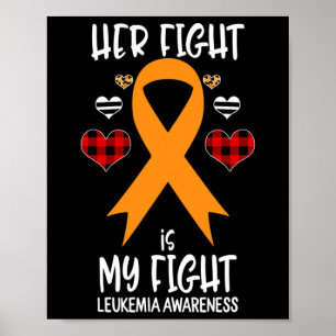 Poster A Luta Dela É A Minha Luta Contra A Leucemia.