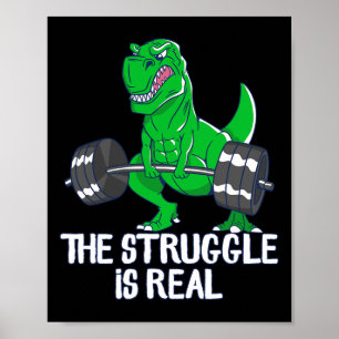 Poster A Luta É Real T-rex Engraçado Treino de Academia
