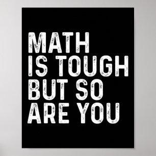 Poster A Matemática É Difícil Mas Você Também É Professor