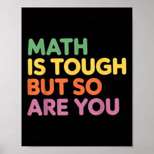 Poster A Matemática É Dura, Mas Você Também, Professora D