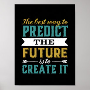 Póster A melhor maneira de prever o futuro é criar-lo