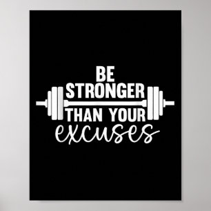 Poster A Motivação Gym É Mais Forte Do Que As Suas descul