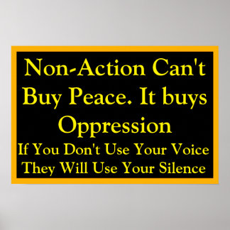 Poster A Não-Ação Não Compra Paz Fale Alto