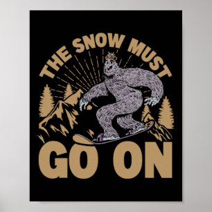 Poster A Neve Deve Continuar - Snowboard - Esqui