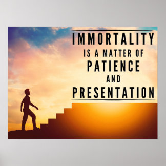Poster A Paciência da Imortalidade - Inspiração
