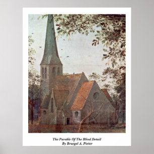 Póster A parábola do detalhe cego por Bruegel A. Piet