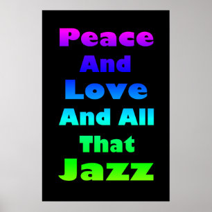 Póster A paz e o amor e todo esse jazz imprimem