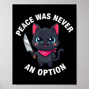 Poster A Paz Nunca Foi Uma Opção Engraçada De Gato Negro