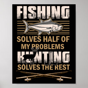 Poster A Pesca E A Caça Resolvem Meus Problemas Divertido