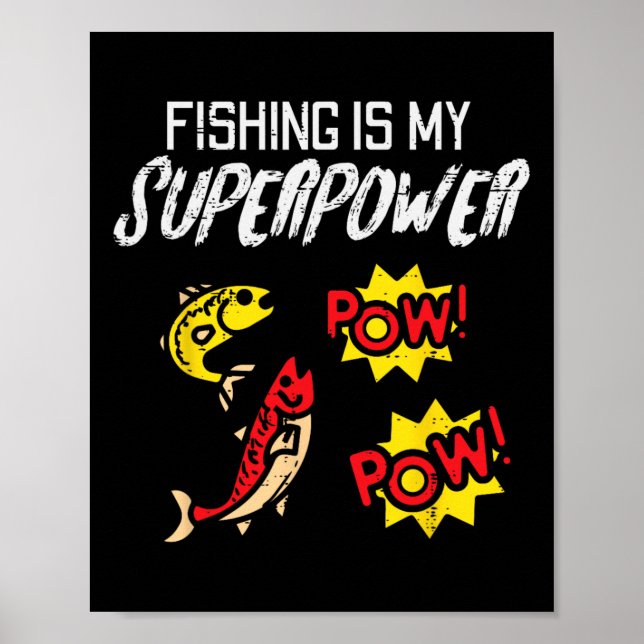 Poster A Pesca É Meu Superpoder Divertido Pescador Menino (Frente)