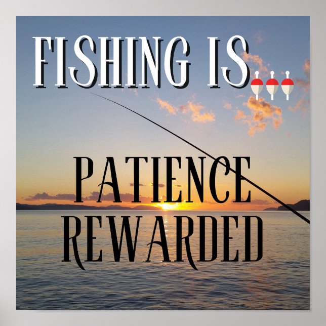 Poster A Pesca É... Paciência recompensada (Frente)