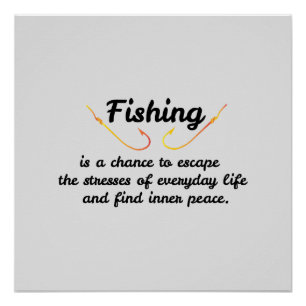 Póster A pesca é uma oportunidade de escapar às pressões
