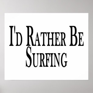 Poster A preferencialmente esteja surfando