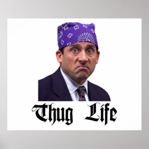 Poster A prisão do escritório Michael Scott Thug Life