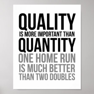 Poster A qualidade é mais importante do que a quantidade
