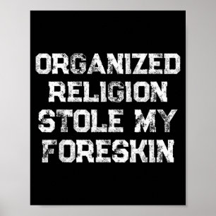 Poster A Religião Organizada Roubou Meu Prepúcio