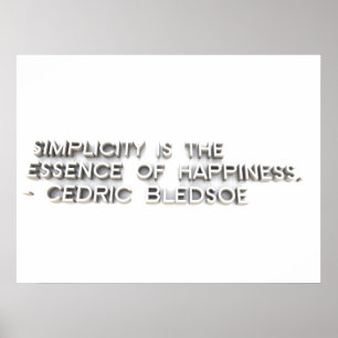 Poster "A simplicidade é a essência da felicidade." - Ced