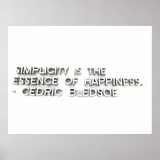 Poster "A simplicidade é a essência da felicidade." - Ced