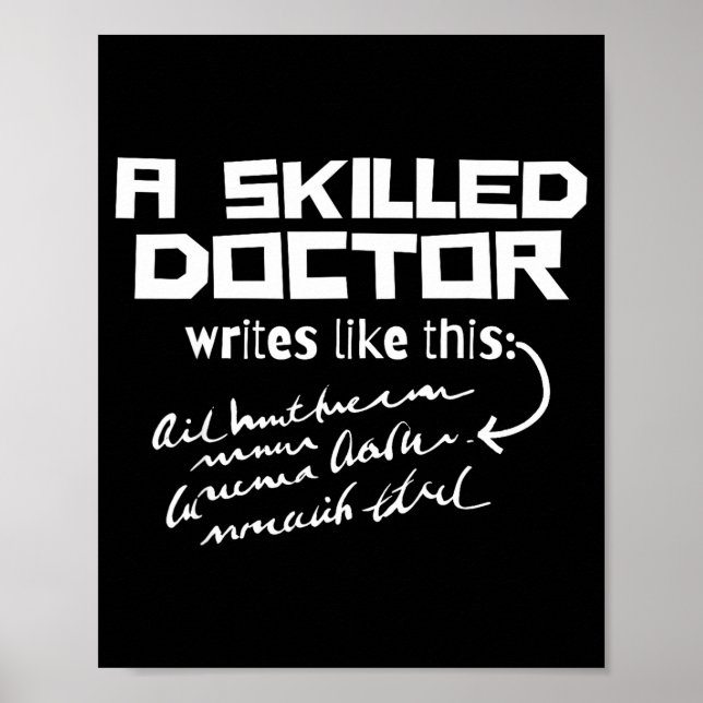 Poster A Skilled Doctor Write Like This Funny Medical Han (Frente)