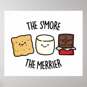 Poster A Smore, A Merrier Cute Smore Pun