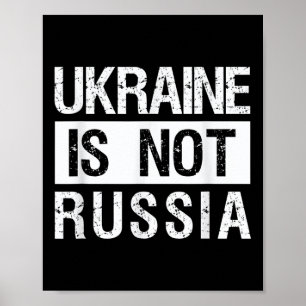 Poster A Ucrânia Não É A Rússia - Apoiar A Ucrânia E Para
