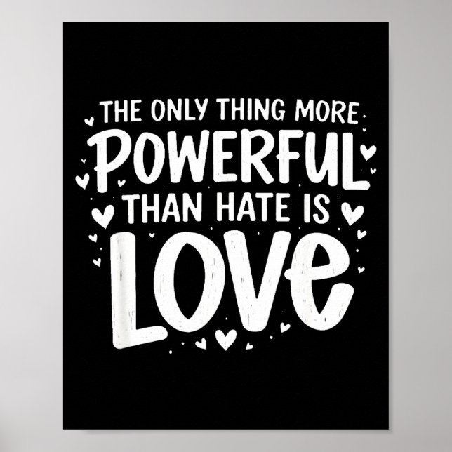 Poster A única coisa mais poderosa do que o ódio é o amor (Frente)
