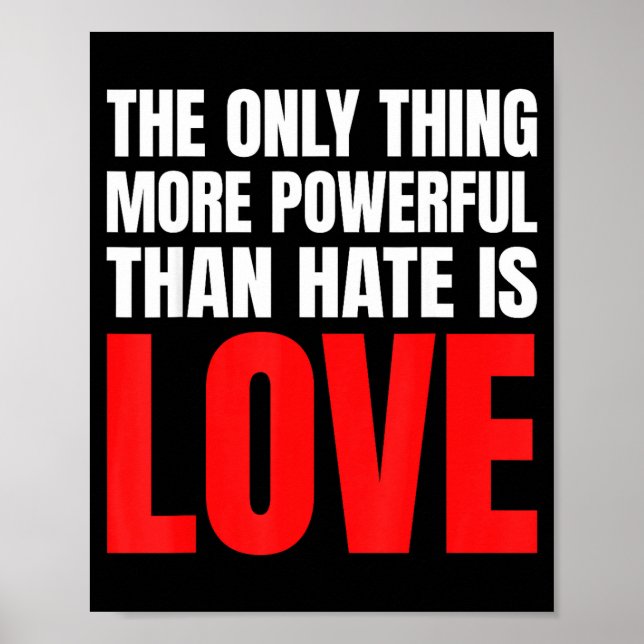 Poster A Única Coisa Mais Poderosa Do Que Ódio É Amor _35 (Frente)