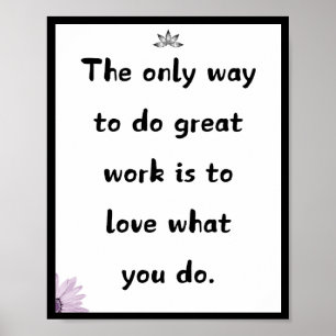Poster A única maneira de fazer o trabalho de excelente é