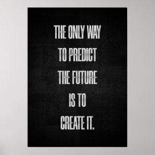 Poster A única maneira de prever o futuro é Criar