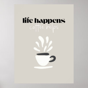 Poster A Vida Acontece, Café Ajuda – Citação Minimalista