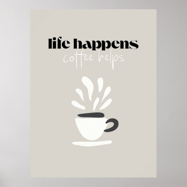 Poster A Vida Acontece, Café Ajuda – Citação Minimalista (Frente)