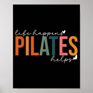 Poster A vida acontece pilates ajuda motivação para trein