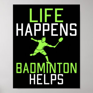 Poster A Vida Acontece Que Dminton Ajuda Dminton Engraçad