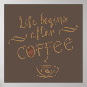 Poster a vida começa depois do café