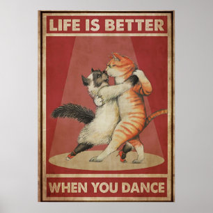 Poster A vida de gato é melhor quando você dança