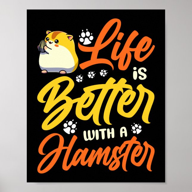 Poster A Vida De Hamster É Melhor Com Hamsters (Frente)