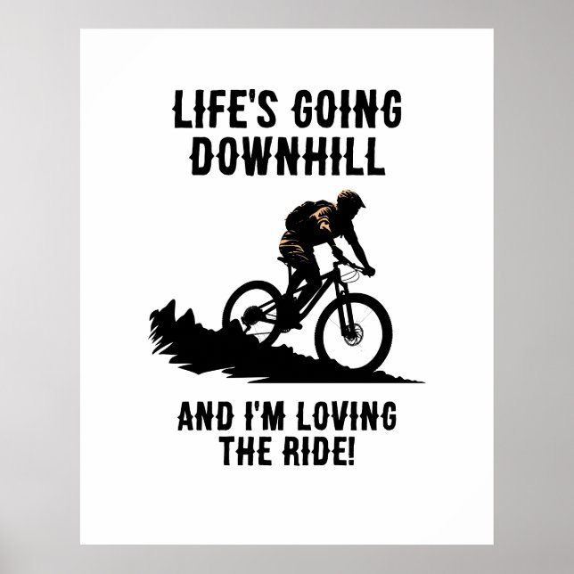 Poster A vida do MTB está indo para a Descida e eu estou  (Frente)