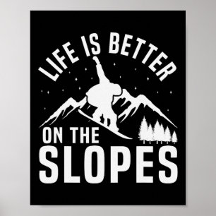 Poster A Vida Do Snowboard É Melhor No Slope