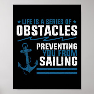Poster A Vida é Apenas Uma Série De Obstáculos Navegando