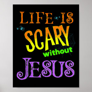 Poster A vida é assustadora sem Jesus Christian Halloween