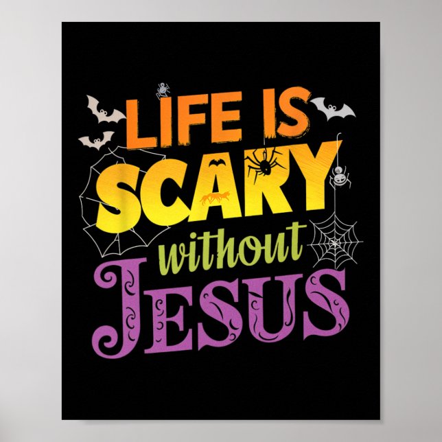 Poster A Vida É Assustadora Sem Jesus, Fé Cristão Hallow (Frente)