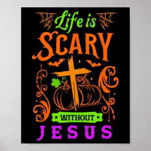 Poster A Vida É Assustadora Sem Jesus, Halloween Je Crist