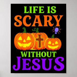 Poster A Vida é Assustadora Sem Jesus no Halloween Cristã
