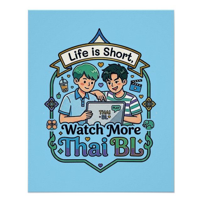 Póster A Vida é Curta, Assista Mais Thai BL (Frente)