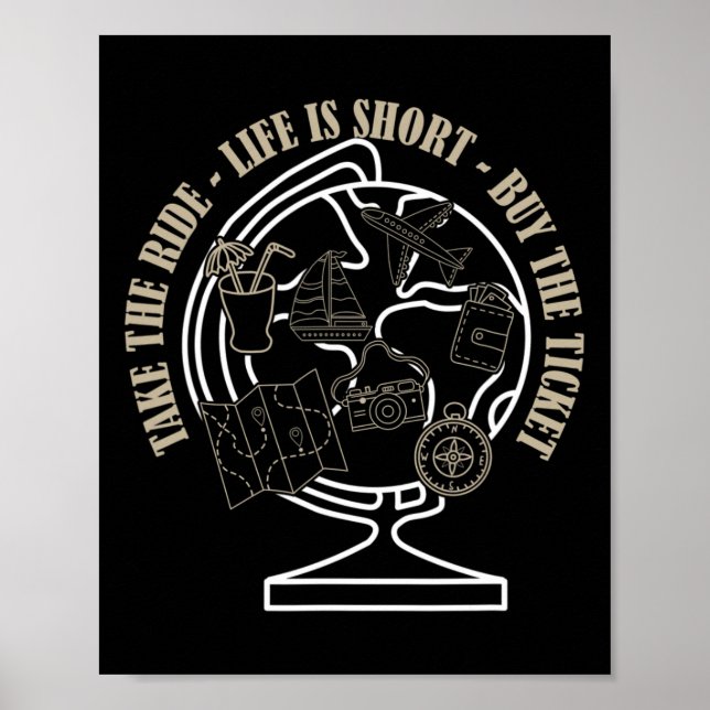 Poster A Vida é Curta Compre o Bilhete Faça a Viagem Fras (Frente)