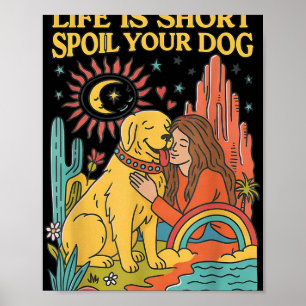 Poster A Vida É Curta E O Seu Cão Retro Pet Lover Desenho