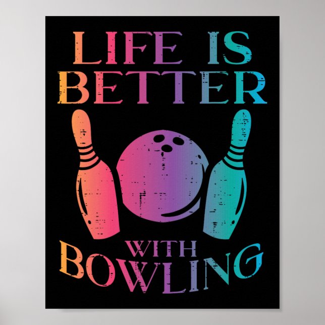Poster A Vida É Melhor Com A Boliche Boliches Meninas (Frente)
